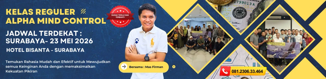 Kelas Reguler Alpha Mind Control — Surabaya 23 Mei 2026 di Hotel Bisanta bersama Mas Firman
